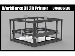 Workhorse XL - Large Scale DIY 3D Printer