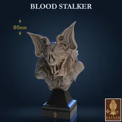Blood Stalker Bust