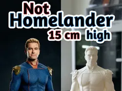 Not Homelander - Free 3D Print Model