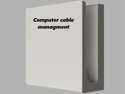 Computer cable managment - Free 3D Print Model