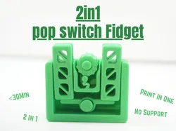 2 in 1 Pop Switch Fidget (Print In One) - Free 3D Print Model