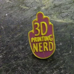 3D Printing Nerd Creator Pin