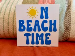 On Beach Time Block Sign - Free 3D Print Model