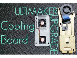 Ultimaker Cooling Board
