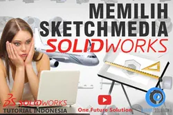 SolidWorks Tutorial Indonesia #013 (Eng Sub) - Memilih Sketch Media (Choose The Sketch Media)