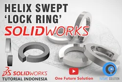 SolidWorks Tutorial Indonesia #032 (Eng Sub) - Helix Swept 'Lock Ring'