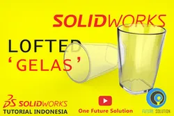 SolidWorks Tutorial Indonesia #048 (Eng Sub) - SolidWorks Lofted Feature 'Gelas (Glass)'