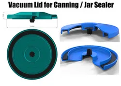 Vacuum Lid for Canning Jars / Jar Sealer