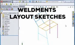 Weldments -03- "Layout Sketches"