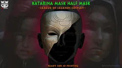 Katarina Half Mask Noxus Cinematic - league of legends Cosplay 3D Print Model in Toys 551063